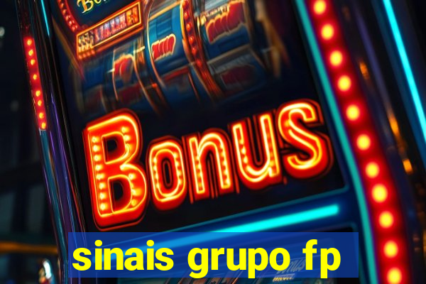 sinais grupo fp